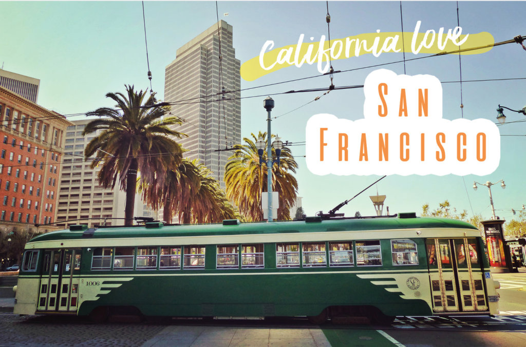 California love San Francisco cable car