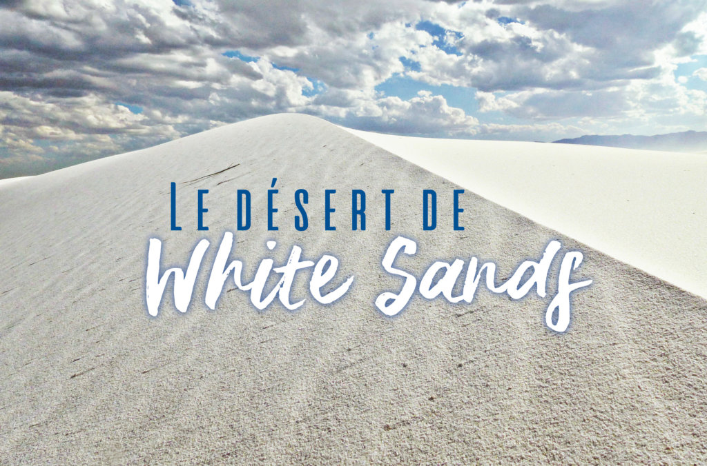 Désert de White Sands usa sable blanc