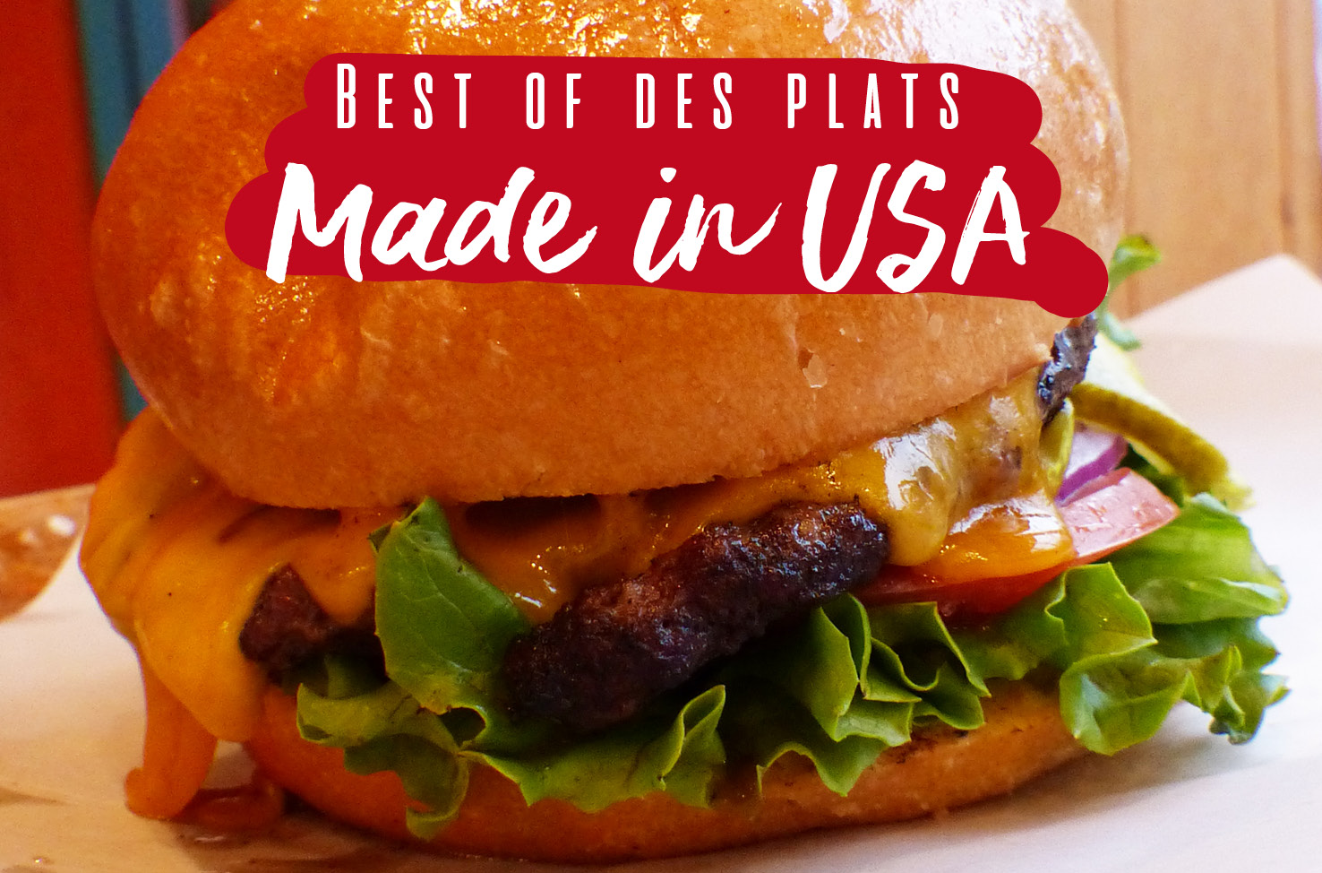 Best of des plats Made in USA 